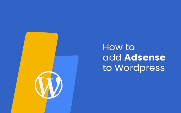 Add Google Adsense to WordPress Website